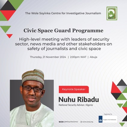 Nuhu Ribadu, National Security Adviser, to keynote WSCIJ’s high-level meeting on journalists' safety